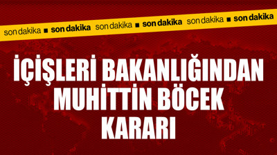 Rüşvet alma suçundan tutuklanmıştı! İçişleri Bakanlığından Muhittin Böcek kararı