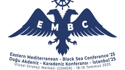 Doğu Akdeniz - Karadeniz Konferansı’25 İstanbul’da toplanıyor