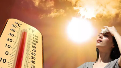 Önce serinleyeceğiz, sonra kavrulacağız: Meteoroloji uyardı!