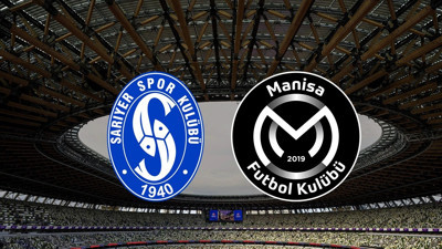 Sarıyer - Manisa FK maçı ne zaman, saat kaçta ve hangi kanalda?