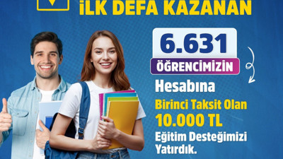 Üniversiteyi ilk kez kazanan öğrencilere 20 bin TL!