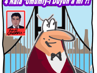 4 Nala 'Umumiy-i Düyun'a mı?!