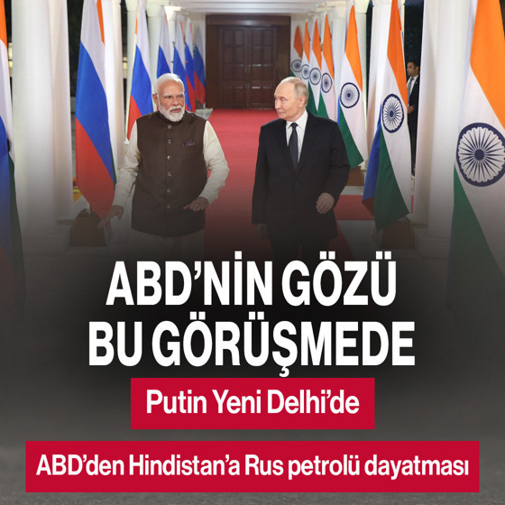 ABD'nin gözü bu görüşmede! Putin Yeni Delhi'de! Modi ile birlikte hangi mesajı verecek?