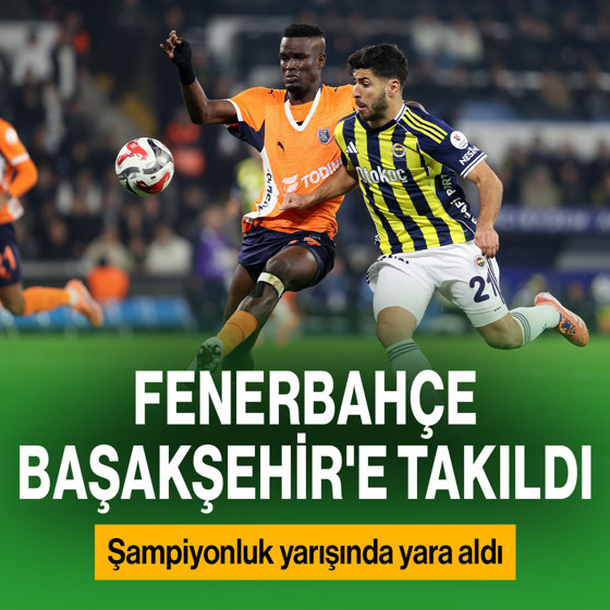 Fenerbahçe, deplasmanda Başakşehir'e takıldı! Karşılaşma, 1-1 sona erdi