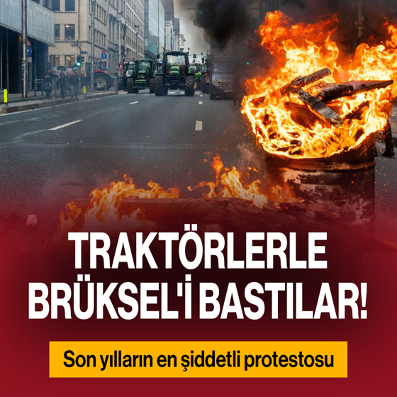 Çiftçiler traktörlerle Brüksel'i bastı: Avrupa'da her şey ters gidiyor
