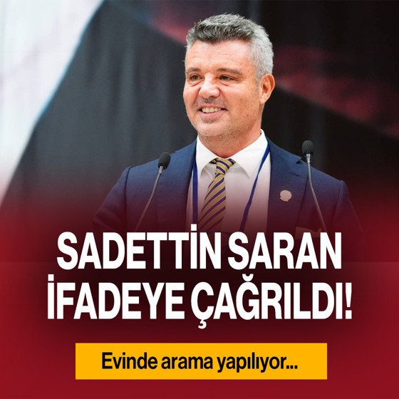 Fenerbahçe Başkanı Sadettin Saran ifadeye çağrıldı