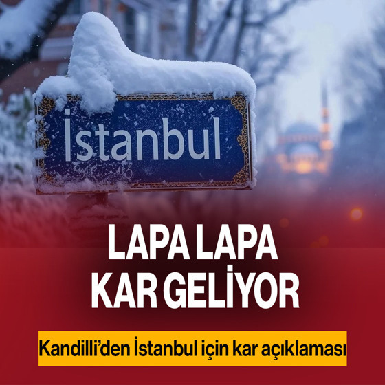 Marmara'ya lapa lapa kar geliyor! Kandilli'den İstanbul için kar yağışı açıklaması