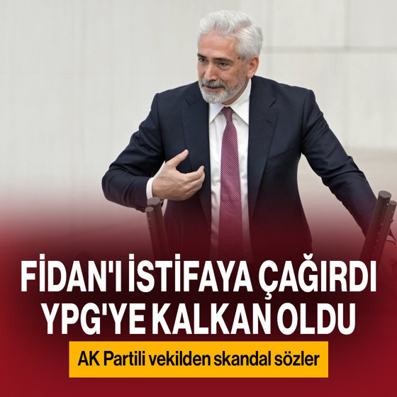 AK Partili vekilden skandal sözler! Fidan'ı istifaya çağırdı YPG'ye kalkan oldu