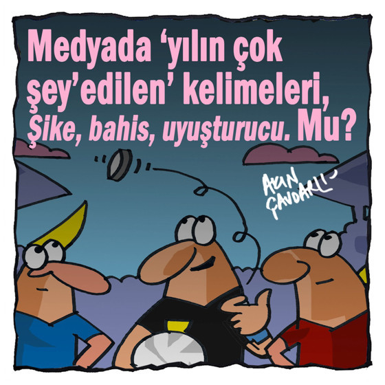 Medyada ‘yılın çok şey’edilen’ kelimeleri, Şike, bahis, uyuşturucu mu?