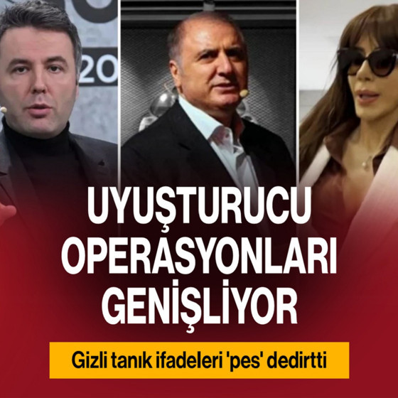 Uyuşturucu operasyonları genişliyor! Gizli tanık ifadeleri 'pes' dedirtti