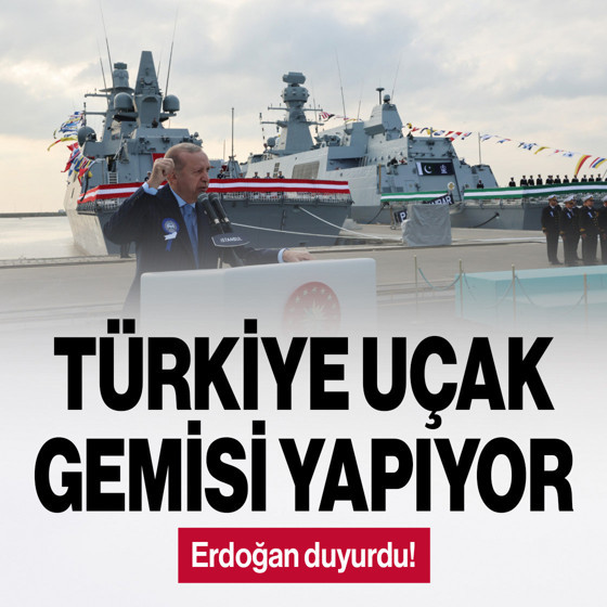 Erdoğan duyurdu! 300 metrelik uçak gemisi yapılıyor