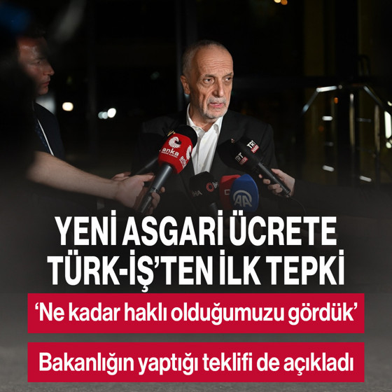 Asgari ücret belli oldu! TÜRK-İŞ'ten ilk açıklama geldi
