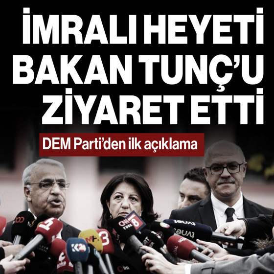 İmralı heyeti Bakan Tunç ile görüştü: Neler konuşuldu?