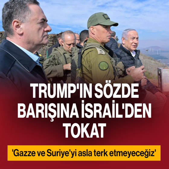Batı Asya'da barış mı? İsrail Savunma Bakanı Katz: Gazze'yi de Suriye'yi de asla terk etmeyeceğiz