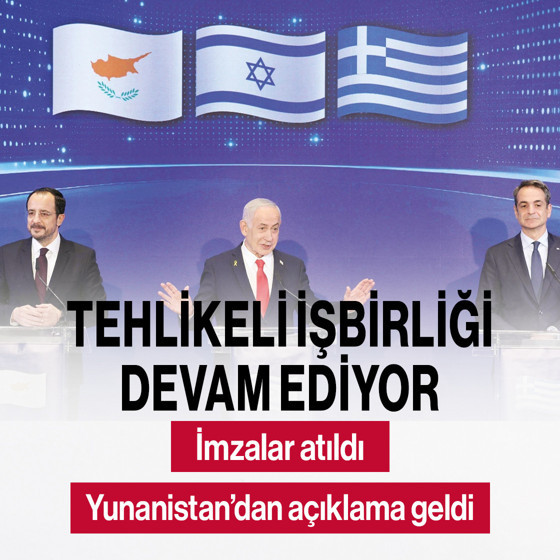 Tehlikeli işbirliği! İsrail, Yunanistan ve GKRY bir arada