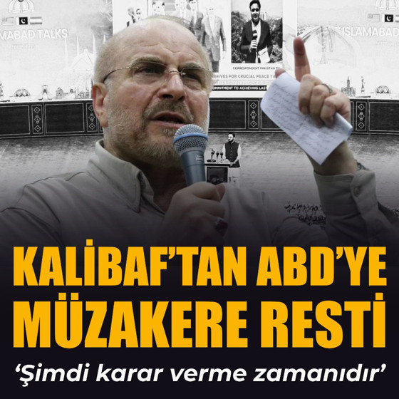 Kalibaf’tan ABD’ye müzakere resti: ‘Güvenimizi kazanıp kazanmamaya karar verecekler’