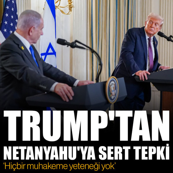 Trump'tan Netanyahu'ya sert tepki! Hiçbir muhakeme yeteneği yok
