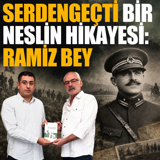 Serdengeçti bir neslin hikâyesi: Ramiz