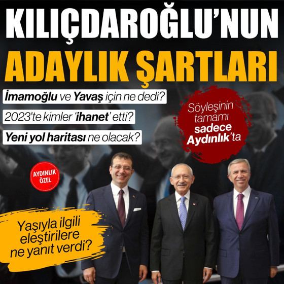 Kılıçdaroğlu, İmamoğlu ile Yavaş için adaylık şartlarını açıkladı