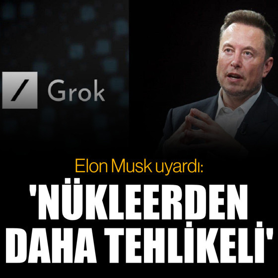Elon Musk'tan yapay zeka uyarısı: 'Nükleer silahlardan daha tehlikeli olabilir'