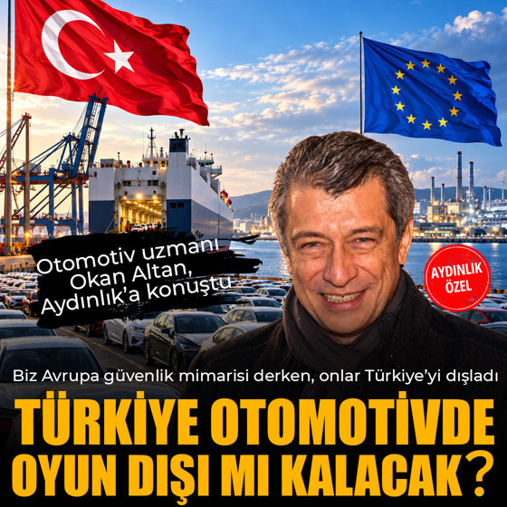 Okan Altan: “Türkiye’yi dışarıda tuttukları anda Avrupa kendi üretim yapamaz”