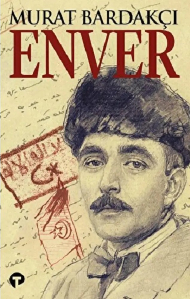 Enver Paşa Turancı değil İslamcıydı - Resim : 1