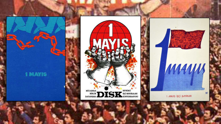 1 Mayıs: DİSK'in geçmişten günümüze İşçi Bayramı afişleri