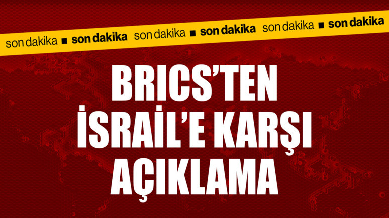 BRICS Liderler Zirvesi başladı! Ortak Bildiri açıklandı! İşte vurgular...