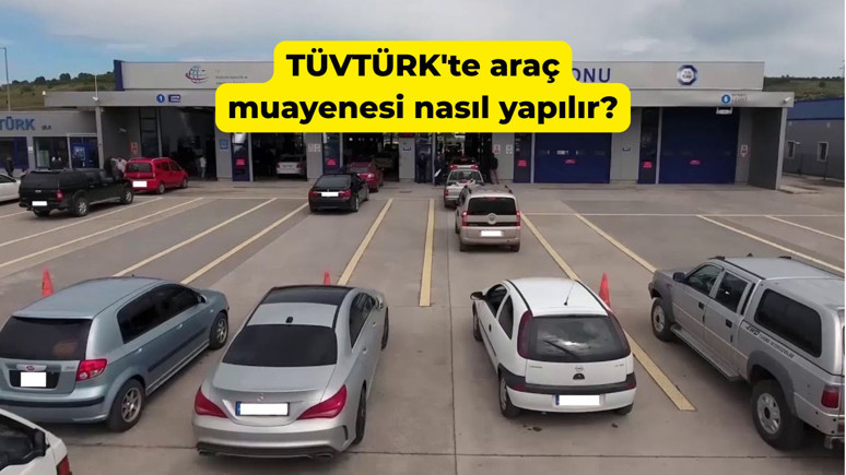 TÜVTÜRK'te araç muayenesi yaptırmadan önce bunları bilin: TÜVTÜRK Araç Muayenesi 2025 Rehberi