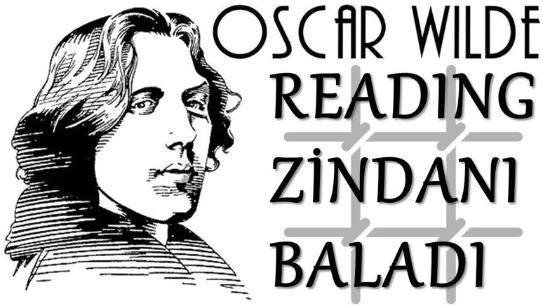 Suç ve cezadan doğan şiir: Reading Zindanı Baladı - Resim : 3