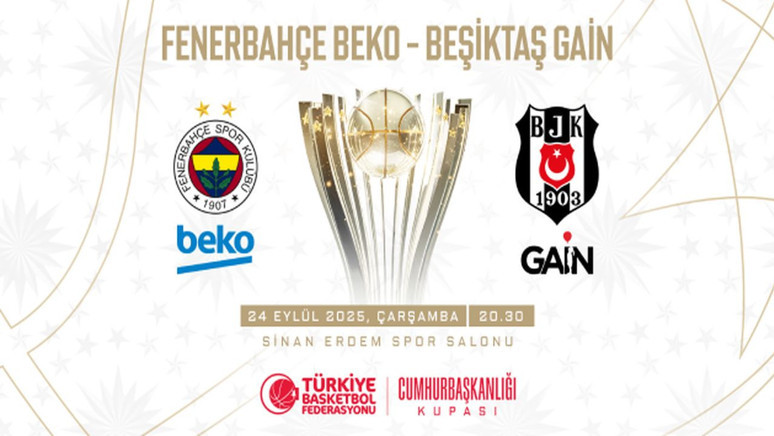 Fenerbahçe Beko - Beşiktaş GAİN Cumhurbaşkanlığı Kupası finali ne zaman? Saat kaçta? Hangi kanalda? - Resim : 1