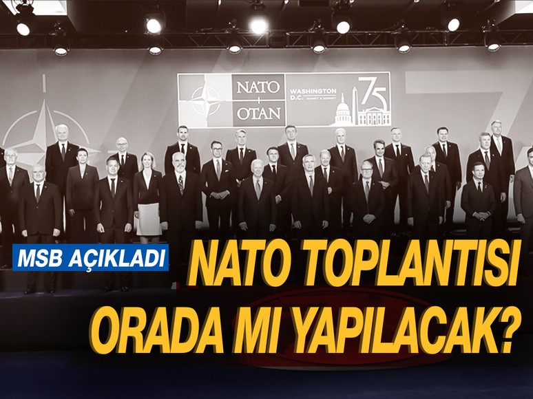 NATO toplantısı o yerleşkede mi yapılacak? Milli Savunma Bakanlığı açıkladı...