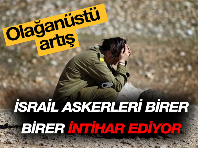 Ruhsal çöküş derinleşiyor: İsrail askerleri birer birer intihar ediyor