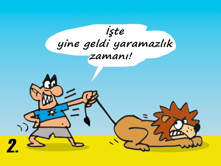 Akın Çavdarlı çizdi... İsrail aslanın kuyruğunu çekerse... - Resim : 2